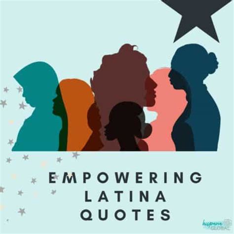 Empowering Latina Quotes In English And Spanish Hispana Global