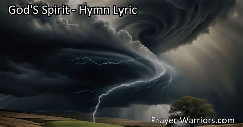 God S Spirit Hymn Lyric Prayer Warriors