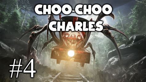 Choo Choo Charles Part 4 Youtube