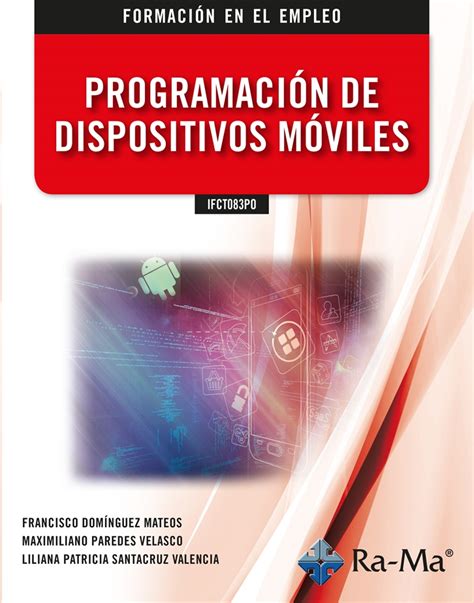 Ifct Po Programaci N De Dispositivos M Viles Grupo Editorial Ra Ma