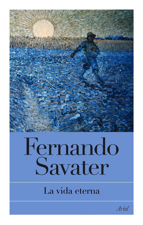 La Vida Eterna Fernando Savater Comprar Libro 9788434469051