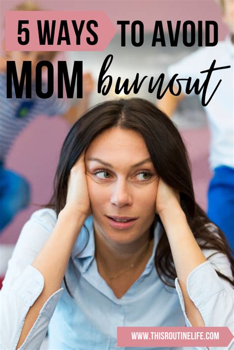 5 Ways To Avoid Mom Burnout This Routine Life