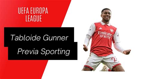 Previa Uefa Europa League Sporting Lisboa Vs Arsenal Youtube