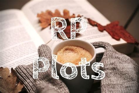 ☕︎ 𝗥𝗣 𝗣𝗹𝗼𝘁𝘀 ☕︎ Wiki • Rp Plots • Amino