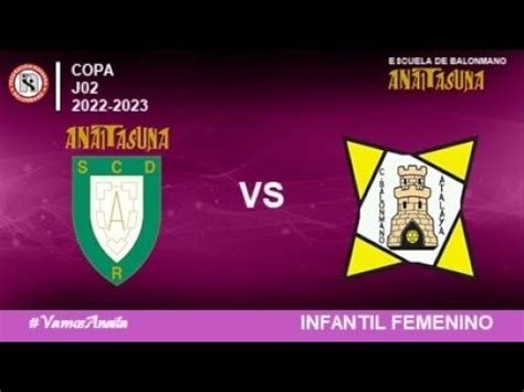 If Copa J Helvetia Anaitasuna A Vs Atalaya Youtube