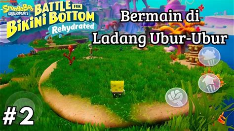 Spongebob Squarepants Battle For Bikini Bottom Rehydrated Game Mobile Playthrough Indonesia