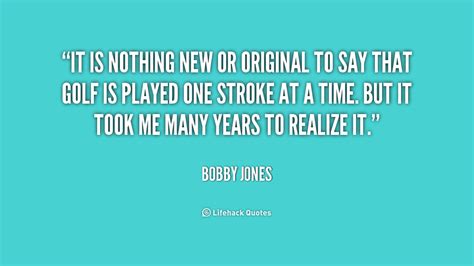 Bobby Jones Golf Quotes. QuotesGram