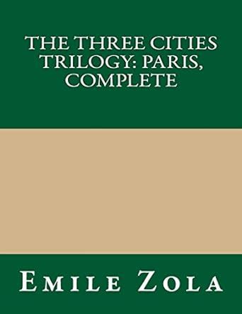 The Three Cities Trilogy Paris Complete Emile Zola Amazon Es Libros