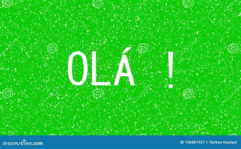 Como Se Escreve Olá - Olá, Hi Text Em Língua Brasileira E Portuguesa Palavra Animada De OLA ...