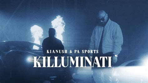 KIANUSH Ft PA SPORTS KILLUMINATI Prod By ThisIsYT Official Video