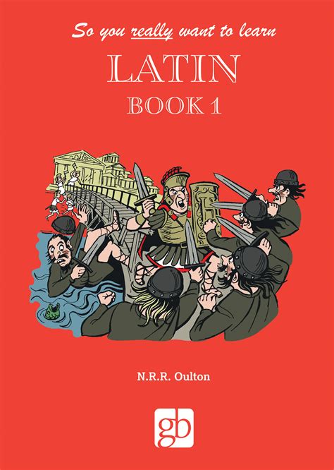 So You Really Want To Learn Latin