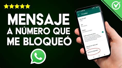 ¿cómo Mandar Un Mensaje A Alguien Que Te Ha Bloqueado En Whatsapp