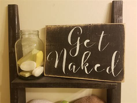 Get Naked Sign Awesome Bathroom Signs Rustic Bathroom Decor Master Bathroom Decor Wood