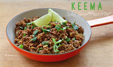 Keema Indian Spiced Mince Meat Love Laugh Mirch