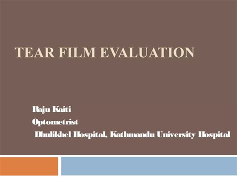 Techniques Of Tear Film Evaluation By Raju Kaiti Ppt