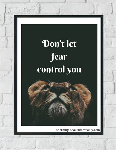 Dont Let Fear Control You Wall Art Idea Motivation Fear Fearless