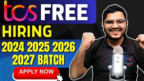 TCS Free Hiring For 2024 2025 2026 2027 Batch TCS Mega Hiring TCS