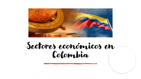 Sectores Economicos En Colombia Rositafresita Udocz