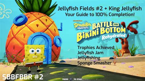 JELLYFISH FIELDS Part KING JELLY SpongeBob Battle For Bikini Bottom Rehydrated Guide
