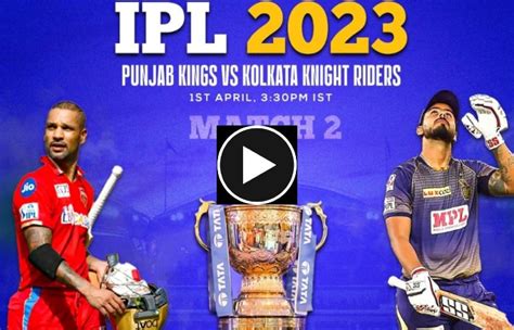 Ipl 2023 Match 2 Punjab Kings V Kolkata Knight Riders At Mohali Apr