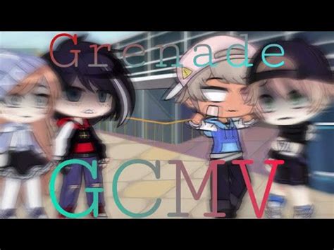Grenade GCMV Gay YouTube