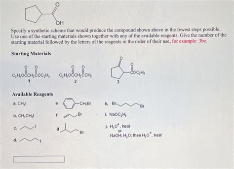 Solved Oh Specify A Synthetic Scheme That Would Produce The Chegg