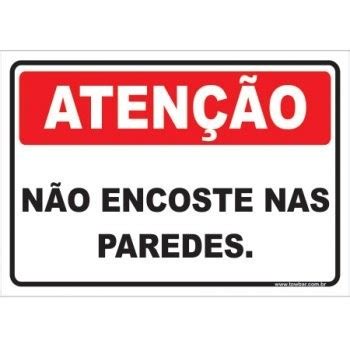 PLACA ADESIVA ATENÇÃO NÃO ENCOSTE NAS PAREDES 20