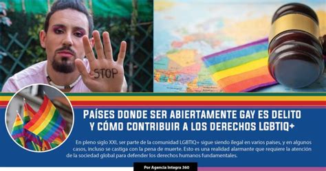 Pa Ses Donde Ser Abiertamente Gay Es Delito Y C Mo Contribuir A Los Derechos Lgbtiq Integra