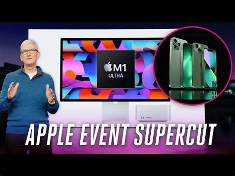 Here S Everything They Unveiled At Apple S Mac Studio Event In Less