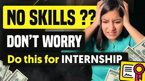 Easy Way To Get Internship Without Skills Best Internships For