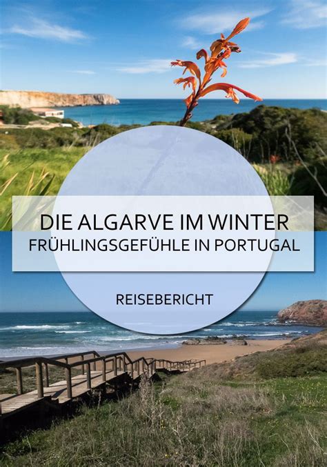 Algarve im Winter ein Kurztrip mit Frühlingsgefühlen Portugal