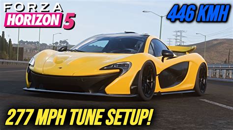 Forza Horizon 5 277 Mph Mclaren P1 Tune Setup Youtube