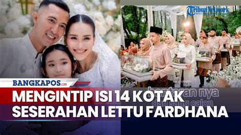 Mengintip Isi 14 Kotak Seserahan Lettu Fardhana Untuk Ayu Ting Ting