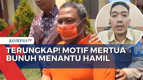 Begini Kronologi Kasus Mertua Bunuh Menantu Hamil 7 Bulan YouTube