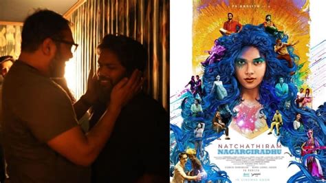 Anurag Kashyap Reviews Pa Ranjiths Natchathiram Nagargiradhu Its