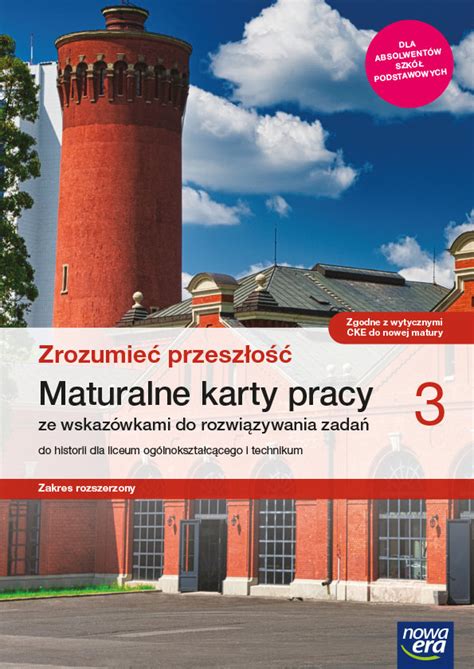 Zrozumieć przeszłość Historia Karty pracy maturalne Klasa 3 Liceum