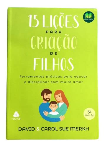 15 Lições Para Criação De Filhos David Merkh Carol Merkh MercadoLivre