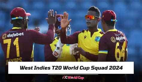 West Indies T20 World Cup Squad 2024 Icc Cricket World Cup