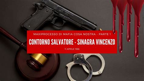 Boss Mafiosi Maxiprocesso A Cosa Nostra Contorno Salvatore E Sinagra