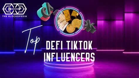 Top 10 DeFi TikTok Influencers | THE BLOCKOPEDIA