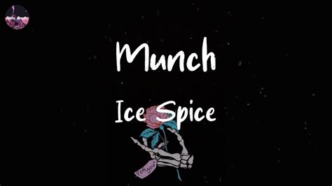 Ice Spice Munch Feelin U Lyric Video That Nigga A Munch Youtube