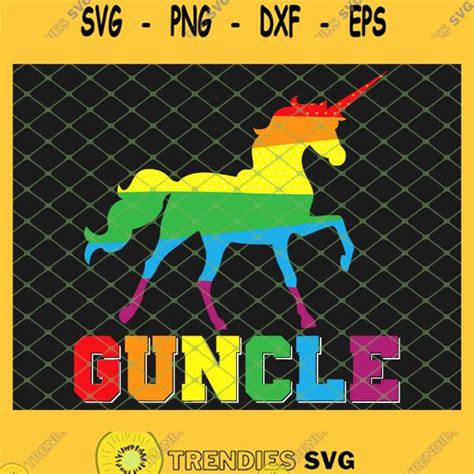 Guncle Gay Uncle Pride Rainbow Unicorn Lgbt Svg Png Dxf Eps Svg Cut Files Svg Clipart Silho