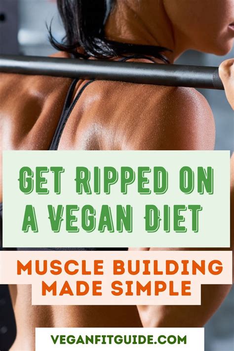 5 Keys To Building Muscle On A Vegan Diet Read This Before Trying A Plant Based Bulk Vegan