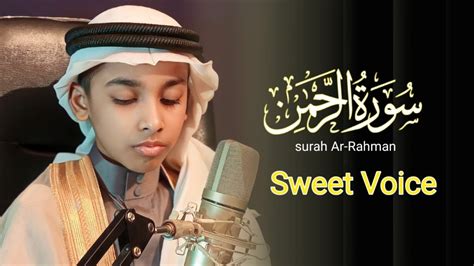 Surah Ar Rahman Heart Touching Voice