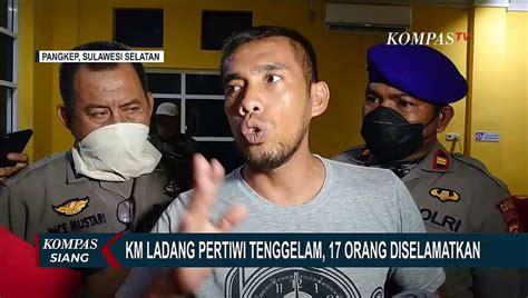 17 Korban Selamat Dari KM Ladang Pertiwi Terombang Ambing Di Lautan