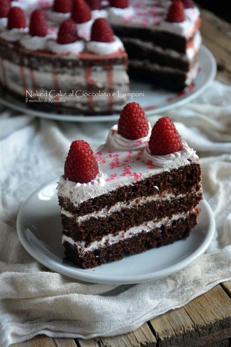 Naked Cake Al Cioccolato E Lamponi Ricetta Tradizionale E Bimby Il Mondo Di Rosalba