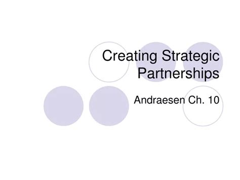 Ppt Creating Strategic Partnerships Powerpoint Presentation Free