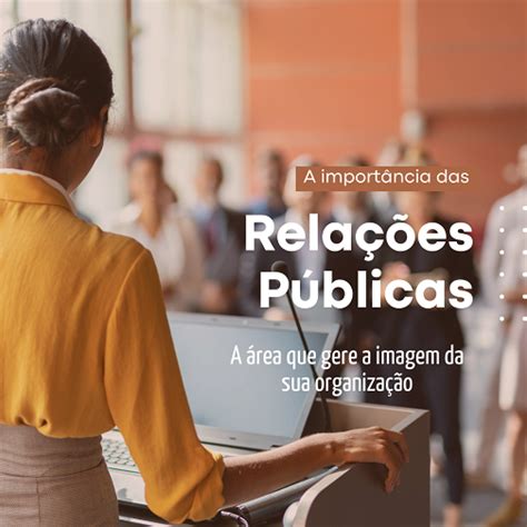 Pos Em Relações Publicas - 5 razões para pensar em relações públicas para a sua empresa - Susana F ...