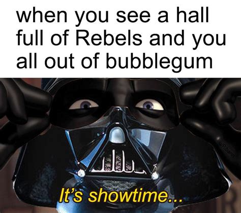 I Came Here To Kick Ass And Chew Bubblegum R ClassicMovieMemes