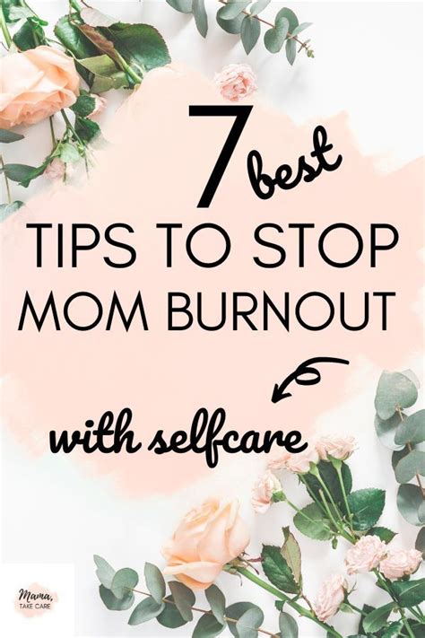 7 Tips To Stop Mom Burnout Artofit